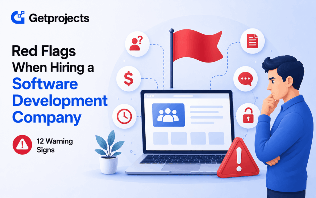 Red Flags When Hiring a Software Development Company 12 Warning Signs to Watch For
