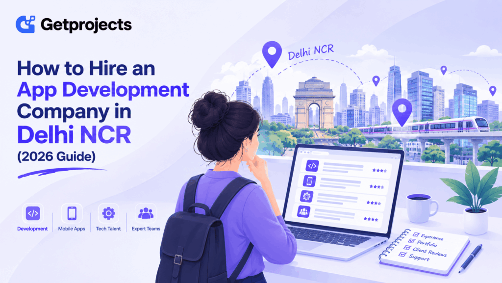 How to Hire an App Development Company in Delhi NCR (2026 Guide)